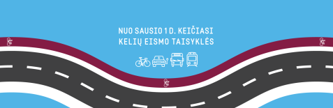 Nuo sausio 1 d. keičiasi Kelių eismo taisyklės