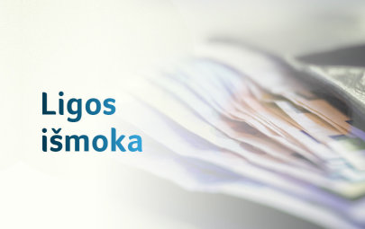 Aktualu auginantiems vaikus: patikslintos ligos išmokų mokėjimo nuostatos