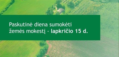 Laikas mokėti žemės mokestį