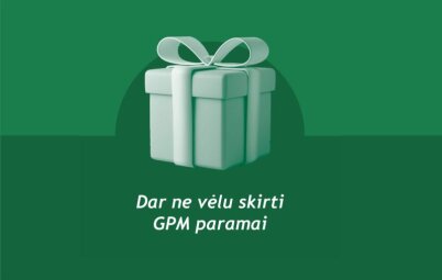 Skirti dalį sumokėto GPM paramai liko vos kelios dienos