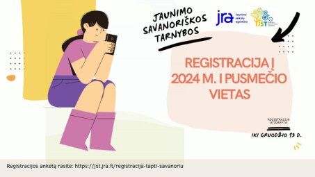 Kviečiame registruotis į 2024 m. I-ojo pusmečio Jaunimo savanoriškos tarnybos programą