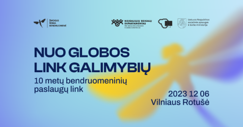 Dalyvauta renginyje „Nuo globos link galimybių: 10 metų bendruomeninių paslaugų link“