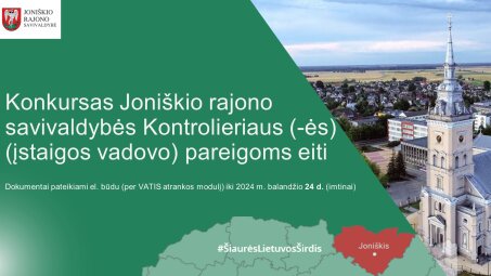 Kviečiame dalyvauti Joniškio rajono savivaldybės kontrolės ir audito tarnybos vadovo (-ės) konkurse